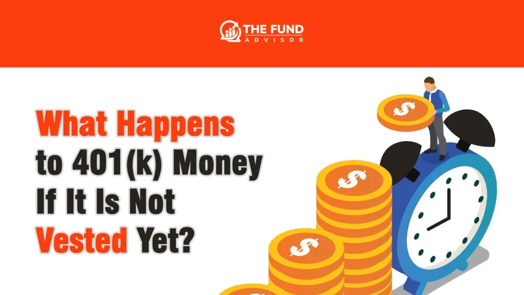 What happens to 401k money that is not vested